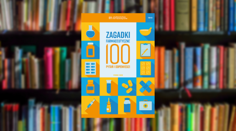 Zagadki farmaceutyczne. 100 pytań i odpowiedzi. Tom 3