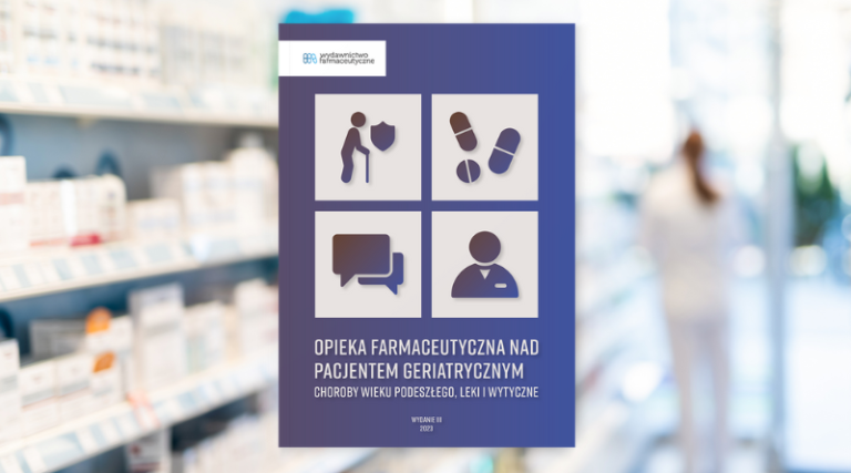 Opieka farmaceutyczna nad pacjentem geriatrycznym
