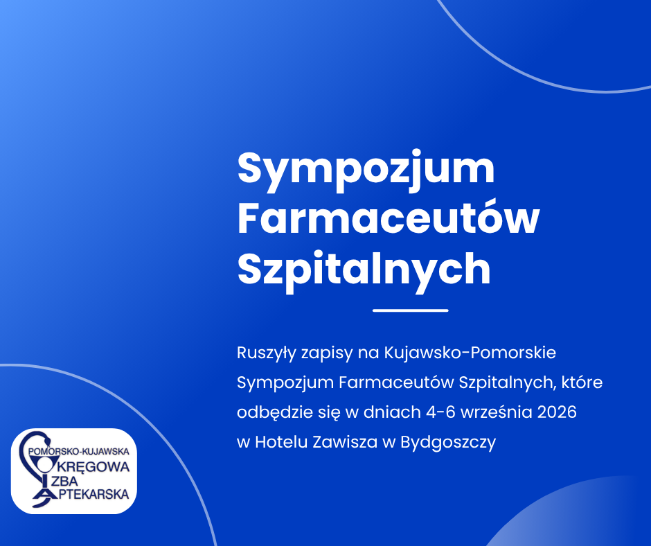 Kujawsko-Pomorskie Sympozjum Farmaceutów Szpitalnych