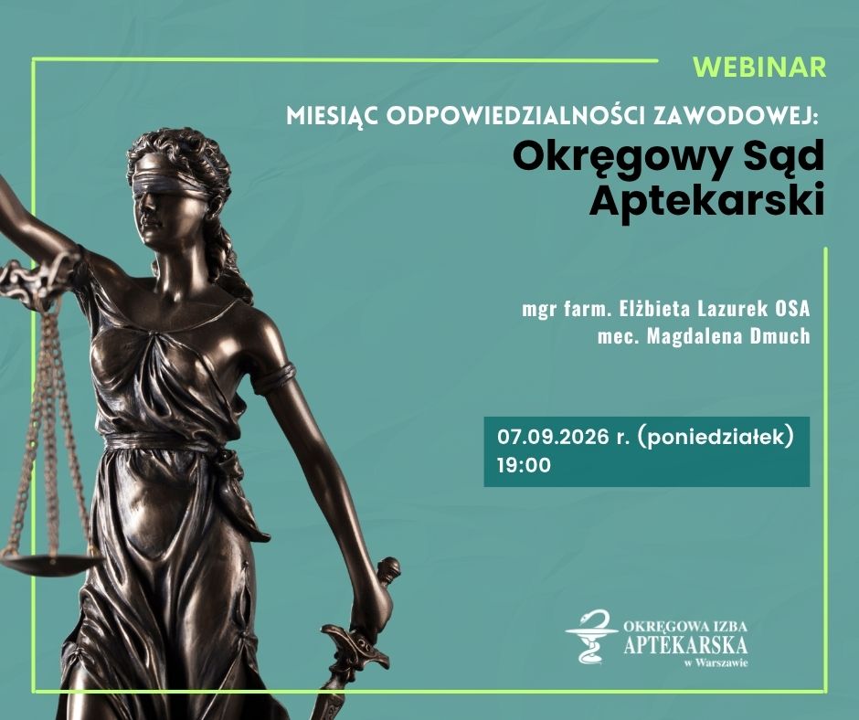 Miesiąc odpowiedzialności zawodowej: Okręgowy Sąd Aptekarski